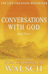 Conversations With God - Book 3 by Nealedonald Walsch, Genre: Nonfiction