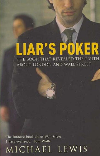 Liar's Poker : From the author of the Big Short by Michael Lewis, Genre: Nonfiction