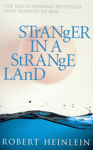 Stranger In A Strange Land by Robert A. Heinlein, Genre: Fiction