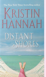 Distant Shores by Kristin Hannah, Genre: Fiction