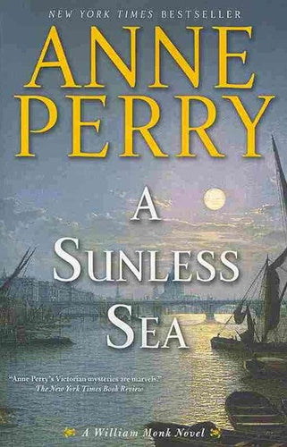 A Sunless Sea by Anne Perry, Genre: Fiction