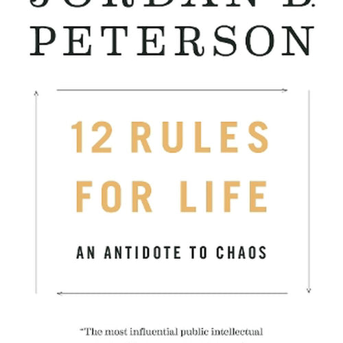 12 Rules for Life: An Antidote to Chaos by Jordan B. Peterson, Genre: Nonfiction