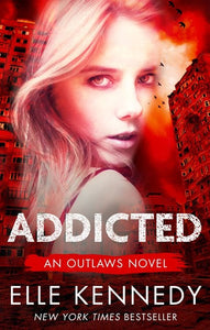 Addicted by Elle Kennedy, Genre: Fiction