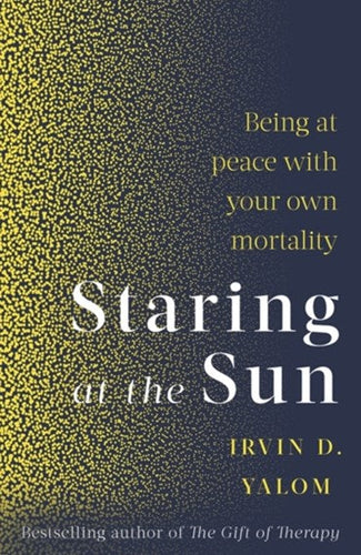 Staring At The Sun by Irvin Yalom, Genre: Nonfiction