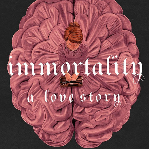 Immortality: A Love Story by Dana Schwartz, Genre: Fiction