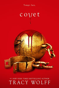 Covet by Tracy Wolff, Genre: Fiction