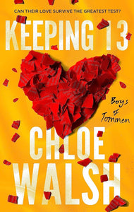 Keeping 13 by Chloe Walsh, Genre: Fiction