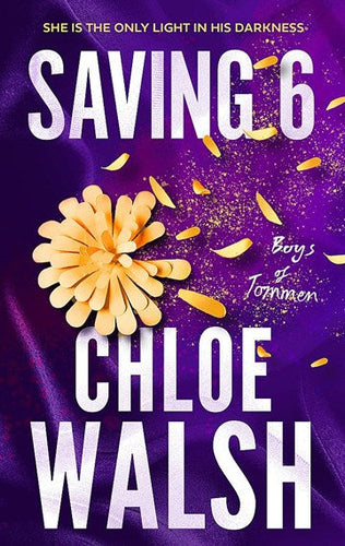 Saving 6 - Boys Of Tommen Book 3 by Chloe Walsh, Genre: Fiction