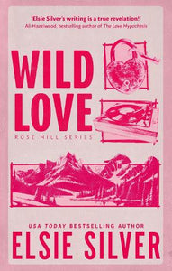 Wild Love by Elsie Silver, Genre: Fiction