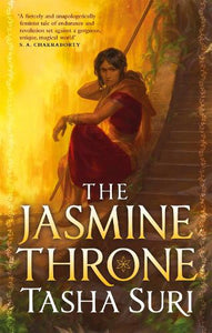 The Jasmine Throne   by Tasha Suri, Genre: Fiction