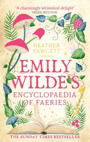 Emily Wilde's Encyclopaedia of Faeries by Heather Fawcett, Genre: Fiction