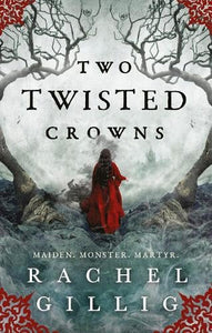 Two Twisted Crowns by Rachel Gillig, Genre: Fiction