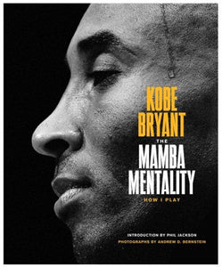 The Mamba Mentality: How I Play : How I Play by Kobe Bryant, Genre: Nonfiction