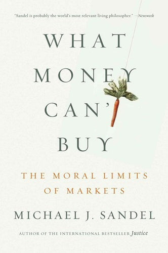 What Money Can'T Buy by Michael Sandel, Genre: Nonfiction