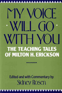 My Voice Will Go With You by Sidney Rosen, Genre: Nonfiction