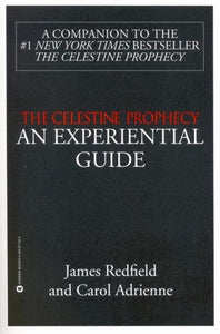 The Celestine Prophecy: An Experiential Guide by James Redfield, Genre: Nonfiction