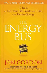 The Energy Bus by Jon Gordon, Genre: Nonfiction