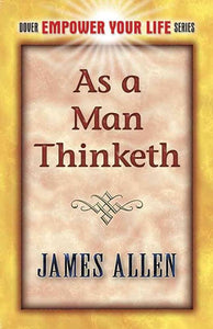 As A Man Thinketh by James Allen, Genre: Nonfiction