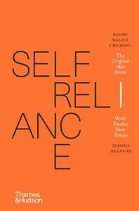 Self-Reliance : The Original 1841 Essay by Ralph Waldo Emerson, Jessica Helfand, Genre: Nonfiction