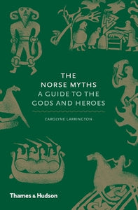 The Norse Myths: A Guide to the Gods and Heroes by Carolyne Larrington, Genre: Nonfiction