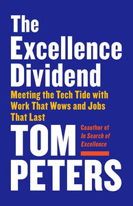 Excellence Dividend by Tom Peters, Genre: Nonfiction