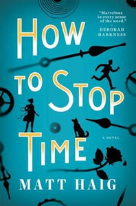 How To Stop Time by Matt Haig, Genre: Fiction