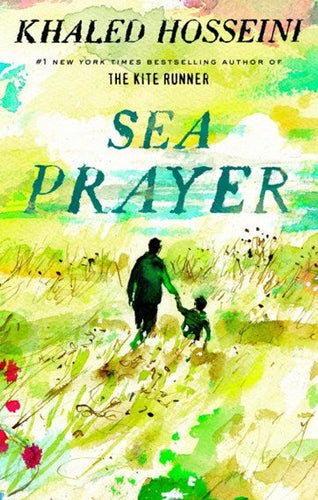 Sea Prayer by Khaled Hosseini, Genre: Fiction