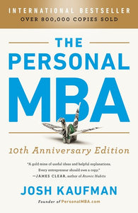 The Personal MBA 10th Anniversary Edition by Josh Kaufman, Genre: Nonfiction