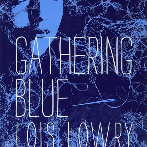 Gathering Blue by Lois Lowry, Genre: Fiction