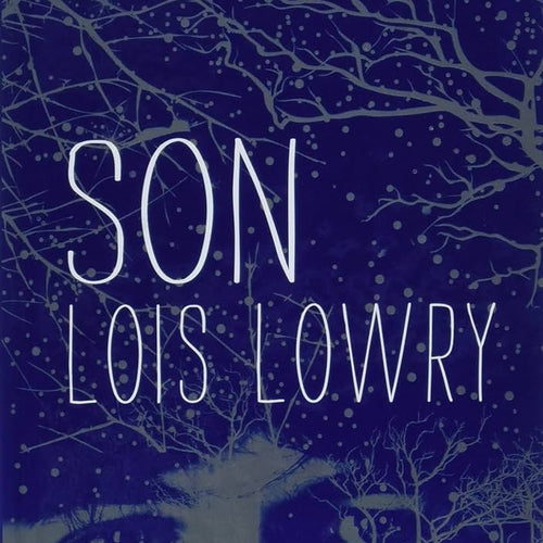 Son by Lois Lowry, Genre: Fiction