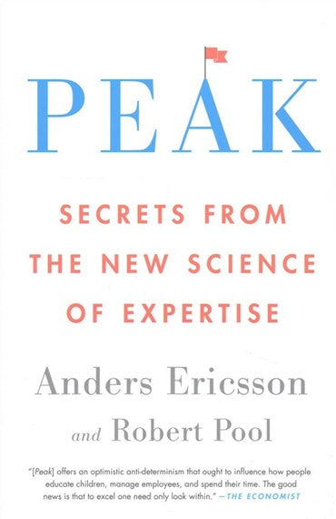 Peak: Secrets from the New Science of Expertise by Anders Ericsson, Genre: Nonfiction