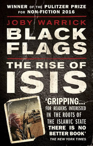 Black Flags: The Rise Of Isis by Joby Warrick, Genre: Nonfiction