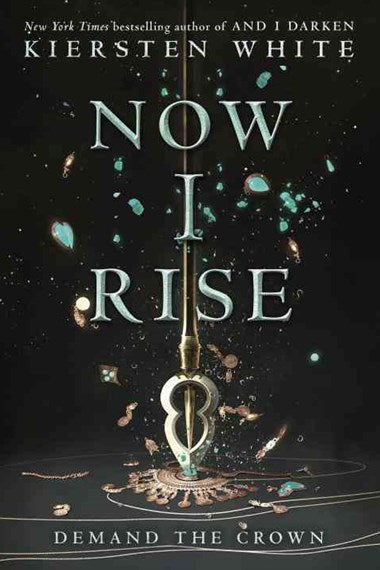 Now I Rise by Kiersten White, Genre: Fiction