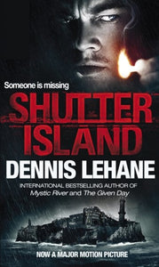 Shutter Island by Dennis Lehane, Genre: Fiction