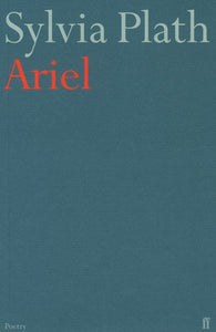 Ariel by Sylvia Plath, Genre: Poetry