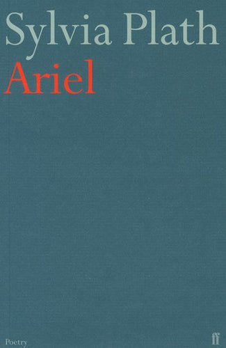 Ariel by Sylvia Plath, Genre: Poetry