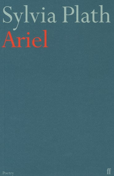 Ariel by Sylvia Plath, Genre: Poetry