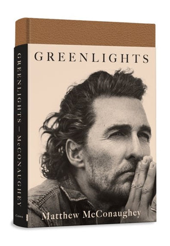 Greenlights by Matthew Mcconaughey, Genre: Nonfiction