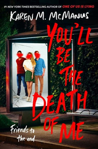 You'll Be the Death of Me by Karen M. McManus, Genre: Fiction