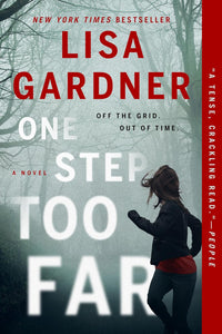 One Step Too Far: One of the most gripping Thriller of 2022 by Lisa Gardner, Genre: Fiction