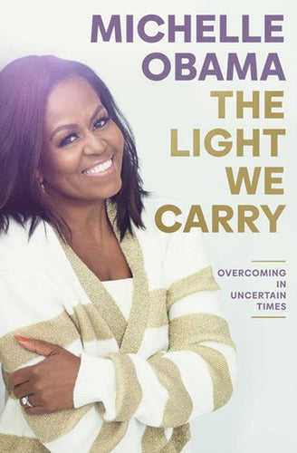 The Light We Carry by Michelle Obama, Genre: Nonfiction