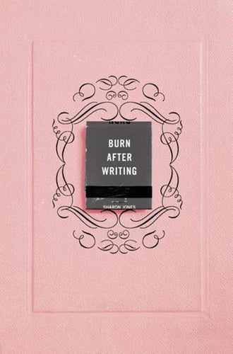 Burn After Writing by Sharon Jones, Genre: Nonfiction