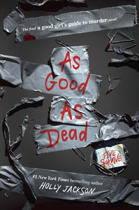 As Good as Dead: The Finale to A Good Girl's Guide to Murder by Holly Jackson, Genre: Fiction