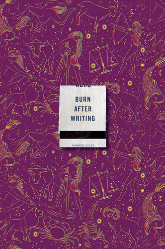 Burn After Writing by Sharon Jones, Genre: Journal