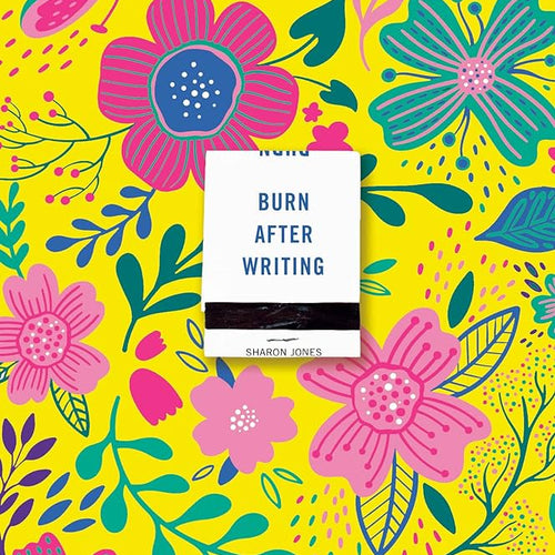 Burn After Writing (Floral 2.0) by Sharon Jones, Genre: Journal