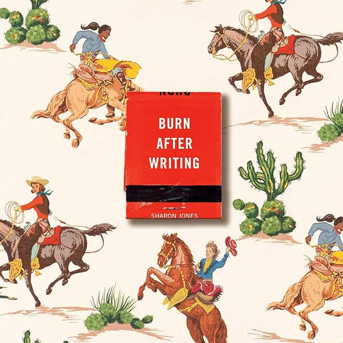 Burn After Writing (Cowgirl) by Sharon Jones, Genre: Journal