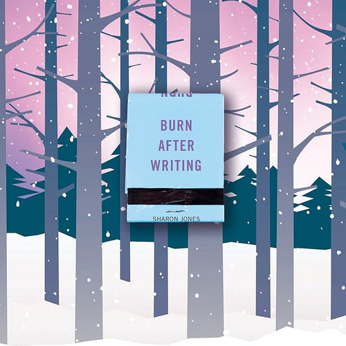 Burn After Writing (Snowy Forest) by Sharon Jones, Genre: Journal