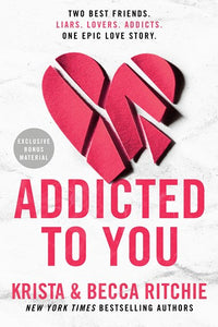 Addicted To You: 1 by Krista Ritchie, Genre: Fiction