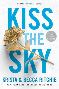 Kiss the Sky - Addicted Series by Krista Ritchie, Becca Ritchie, Genre: Fiction