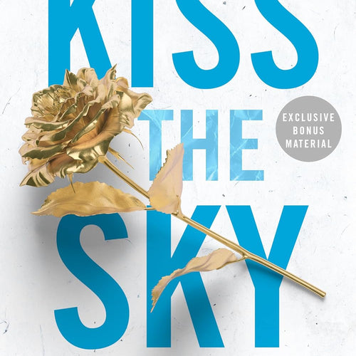 Kiss the Sky - Addicted Series by Krista Ritchie, Becca Ritchie, Genre: Fiction